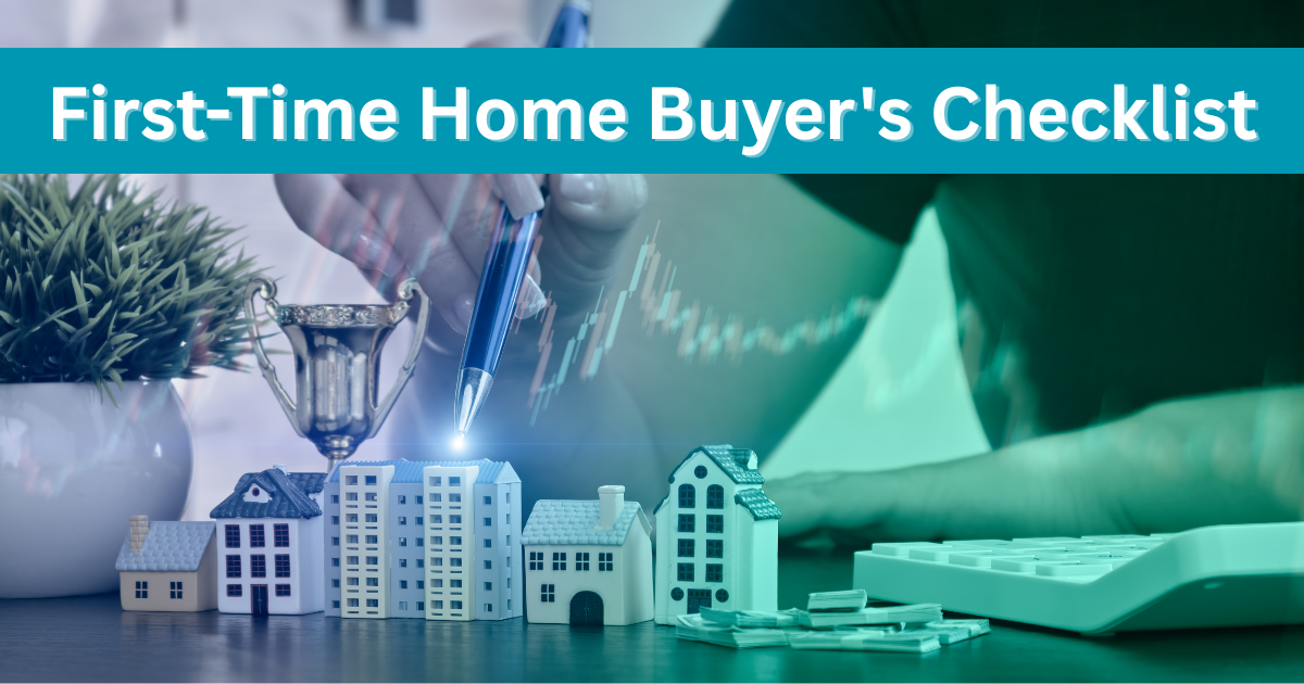 First-Time Home Buyer's Checklist